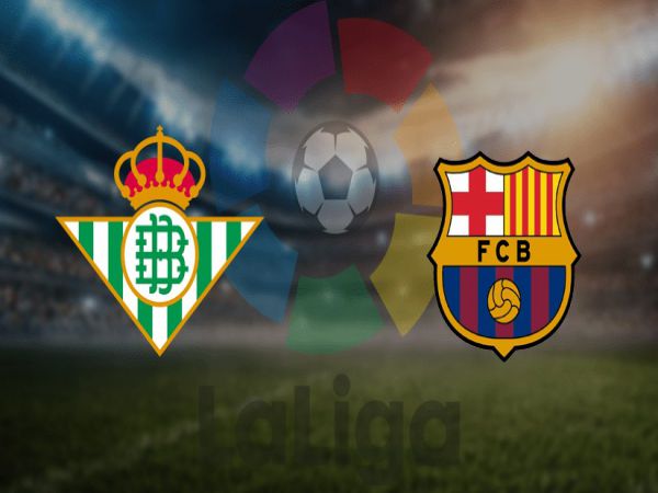 Soi kèo Betis vs Barcelona, 03h00 ngày 8/2 - La Liga