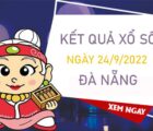 Nhận định XSDNG 24/9/2022 soi cầu VIP Đà Nẵng
