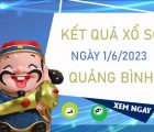 Nhận định XSQB 1/6/2023 chốt bạch thủ đài Quảng Bình